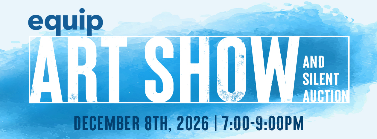 Equip Art Show & Silent Auction 2026